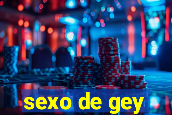 sexo de gey